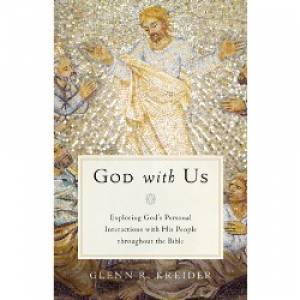 God With Us By Glenn R Kreider (Paperback) 9781596381186