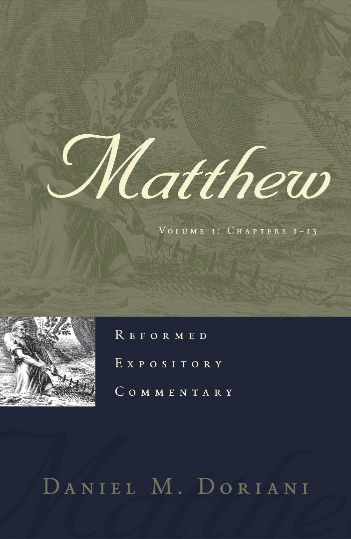 Matthew Reformed Expository Commentary By Daniel M Doriani (Other)