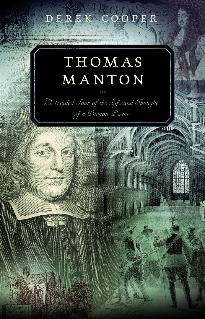 Thomas Manton By Derek Cooper (Paperback) 9781596382138