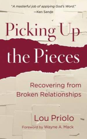 Picking Up the Pieces By Lou Priolo (Paperback) 9781596383807