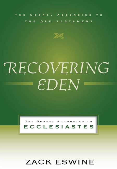 Recovering Eden By Zachary Zack W Eswine (Paperback) 9781596384682