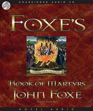 Foxe's Book Of Martyrs MP3 By Foxe John (CD) 9781596446212