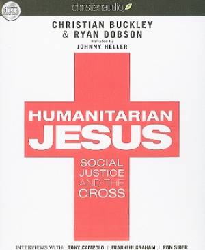 Humanitarian Jesus Audiobook on CD By Christian Buckley (CD)