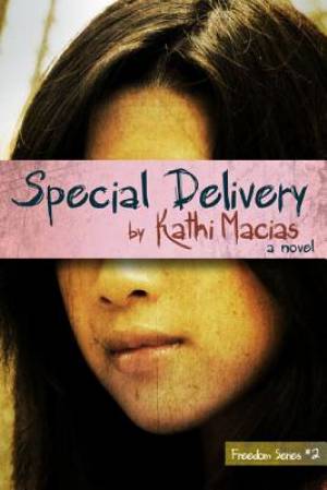 Special Delivery A Novel By Macias Kathi (Paperback) 9781596693074