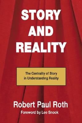 Story and Reality By Roth Robert Paul Roth (Paperback) 9781597520126