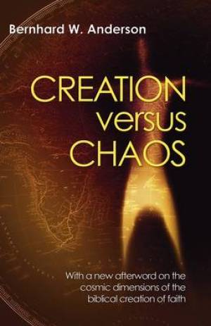 Creation Versus Chaos The Reinterpretation of Mythical Symbolism in t