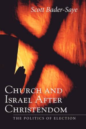 Church and Israel After Christendom