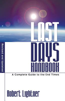 Last Days Handbook By Dr Robert P Lightner (Paperback) 9781597520898