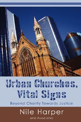 Urban Churches Vital Signs By Harper Nile (Paperback) 9781597521239