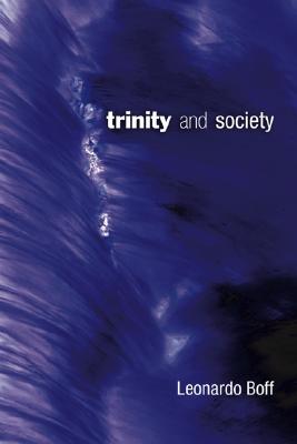 Trinity and Society By Boff Leonardo Burns Paul (Paperback)