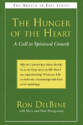 The Hunger of the Heart By Ron Delbene (Paperback) 9781597521413