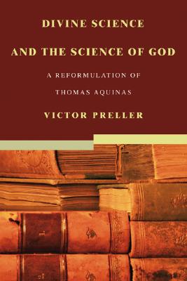 Divine Science And The Science Of God By Victor Preller (Paperback)