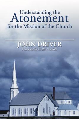 Understanding the Atonement for the Mission of the Church (Paperback)