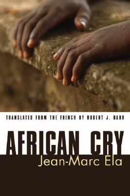 African Cry By Jean-marc Ela (Paperback) 9781597523295