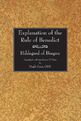 Explanation Of The Rule Of Benedict By Hildegard Of Bingen (Paperback)