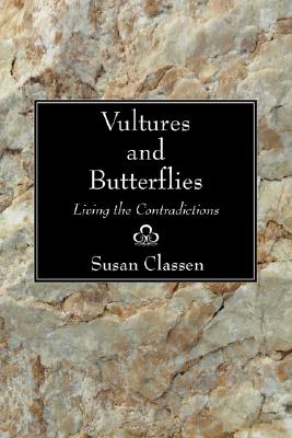 Vultures and Butterflies By Classen Susan (Paperback) 9781597523929