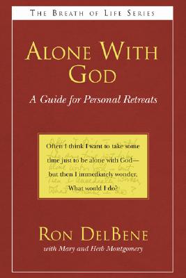 Alone With God By Ron Delbene (Paperback) 9781597524292