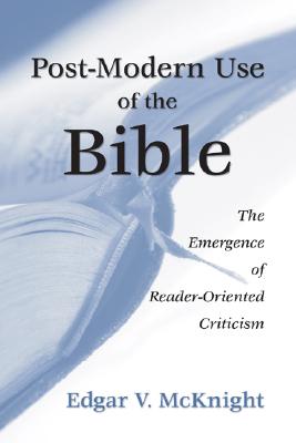 Postmodern Use Of The Bible By Edgar V Mcknight (Paperback)