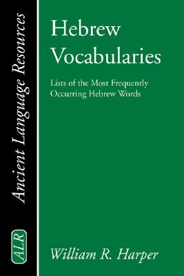 Hebrew Vocabularies By Harper William R (Paperback) 9781597524612