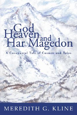 God Heaven and Har Magedon By Kline Meredith G (Paperback)