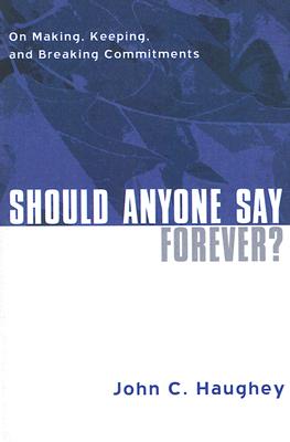 Should Anyone Say Forever By Haughey John C Sj (Paperback)