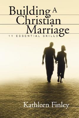 Building a Christian Marriage By Finley Kathleen (Paperback)