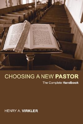 Choosing a New Pastor By Virkler Henry (Paperback) 9781597526623