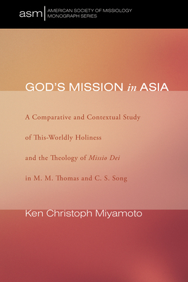 God's Mission in Asia By Miyamoto Ken Christoph (Paperback)