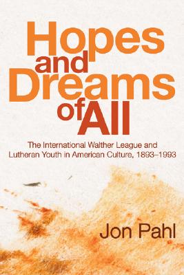 Hopes and Dreams of All By Pahl Jon (Paperback) 9781597527163