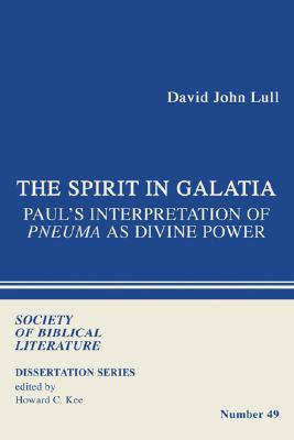 The Spirit in Galatia By Lull David J (Paperback) 9781597527255