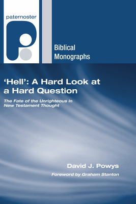 'Hell' A Hard Look at a Hard Question By Powys David J (Paperback)