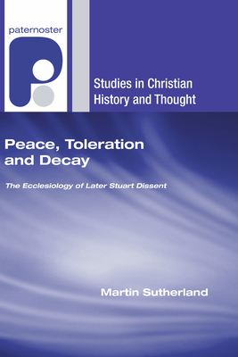 Peace Toleration and Decay By Sutherland Martin (Paperback)