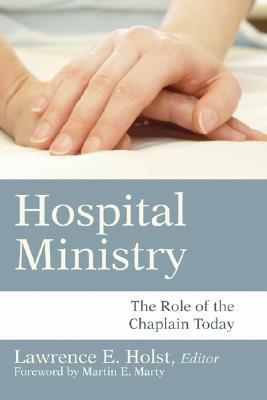 Hospital Ministry By Holst Lawrence E (Paperback) 9781597528146