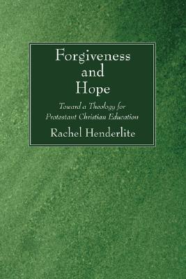 Forgiveness and Hope By Henderlite Rachel (Paperback) 9781597528863