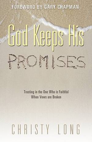 God Keeps His Promises By Christy Long (Paperback) 9781597551779