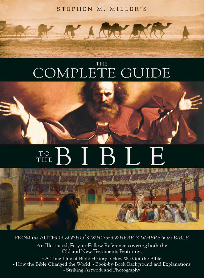 Complete Guide To The Bible By Stephen M Miller (Paperback)