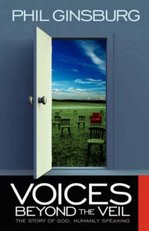 Voices Beyond the Veil By Phil Ginsburg (Paperback) 9781598009644