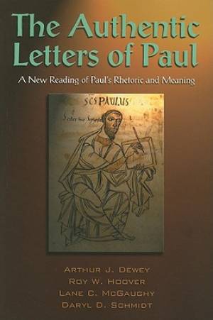 The Authentic Letters of Paul (Paperback) 9781598150193