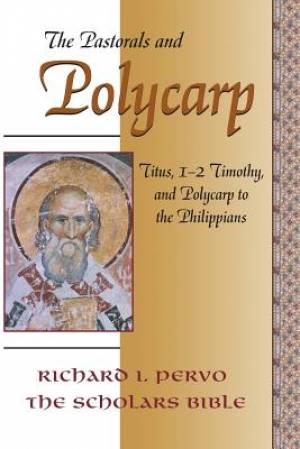 The Titus 1-2 Timothy and Polycarp to the Philippians (Paperback)