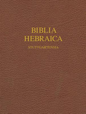 Biblia Hebraica Stuttgartensia (Hardback) 9781598561999