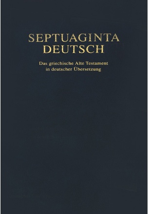 Septuaginta Deutsch Greek Septuagint Translated into German (Hardback)