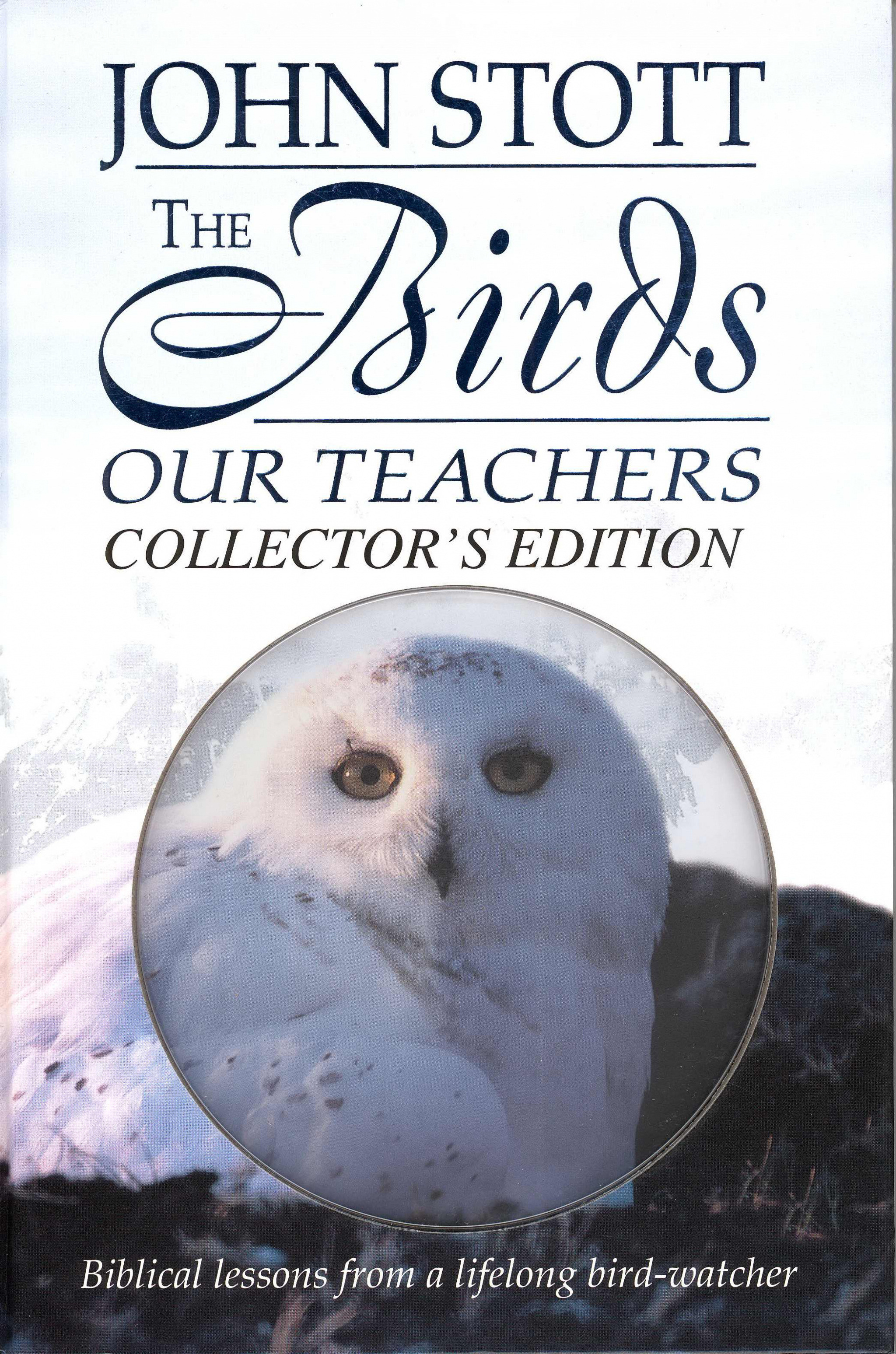 The Birds Our Teachers includes DVD By John Stott (DVD Book)