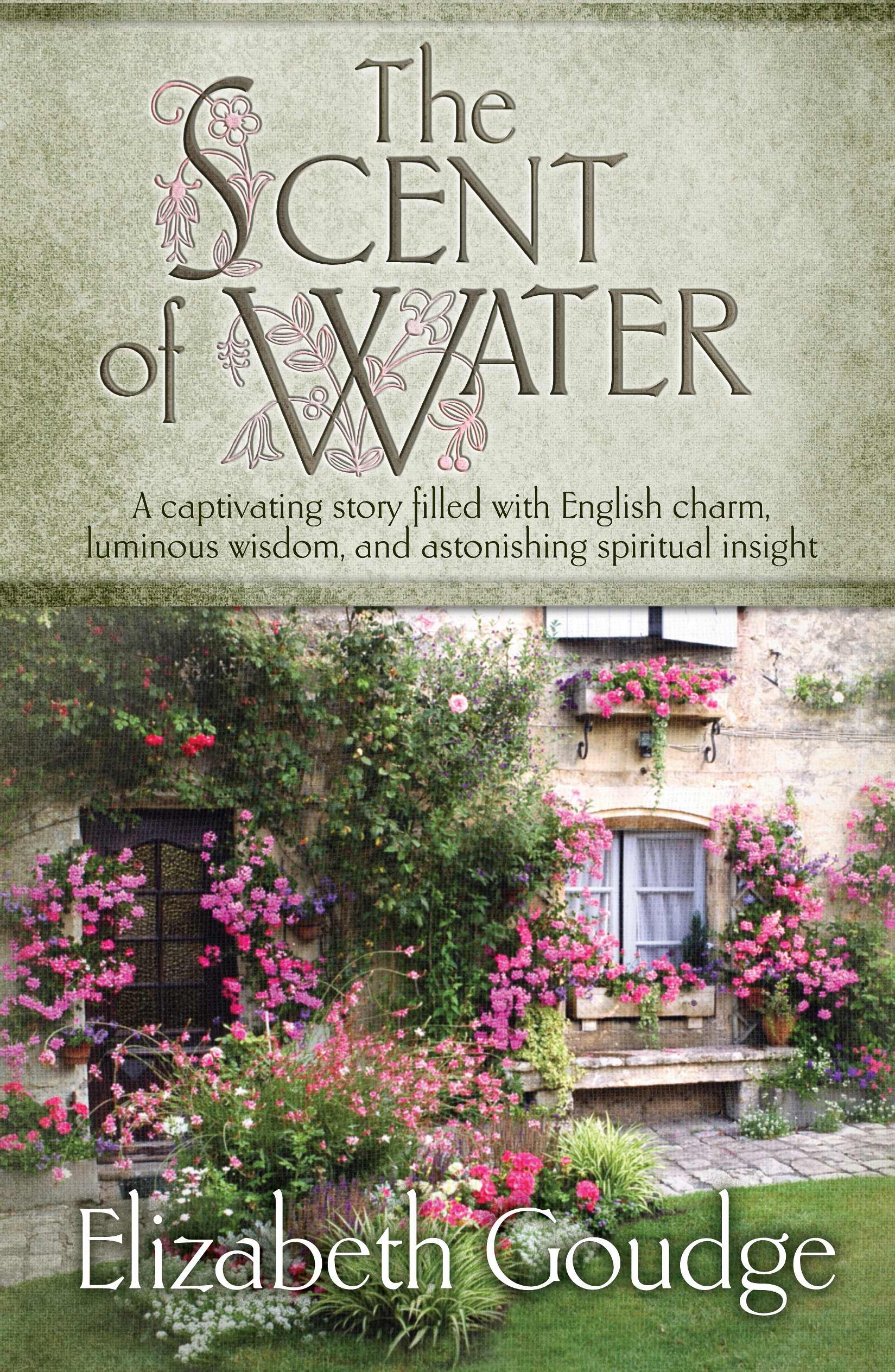 Scent Of Water By Elizabeth Goudge (Paperback) 9781598568417