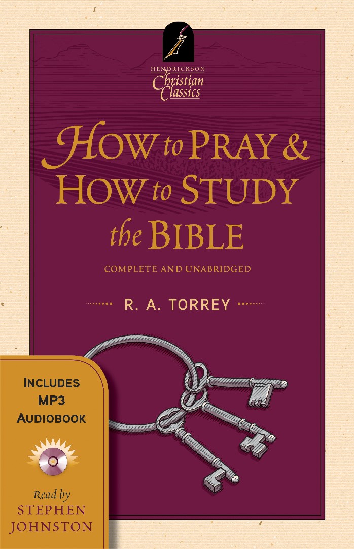 The How To Pray & How To Study By Torrey R A (Paperback)