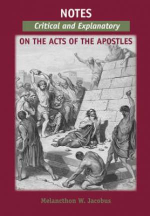 Notes Critical And Explanatory On The Acts Of The Apostles