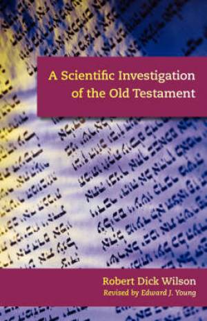 Scientific Investigation Of The Old Testament