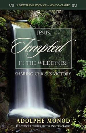 Jesus Tempted in the Wilderness Sharing Christ's Victory