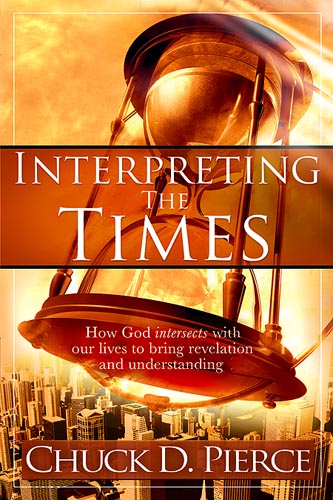 Interpreting The Times By Chuck D Pierce (Paperback) 9781599791982