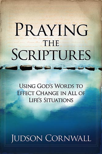 Praying The Scriptures By Judson Cornwall (Paperback) 9781599792910