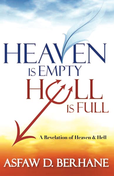 Heaven Is Empty Hell Is Full By Asfaw D Berhane (Paperback)